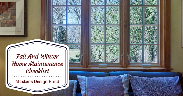 fall and winter home maintenance checklist