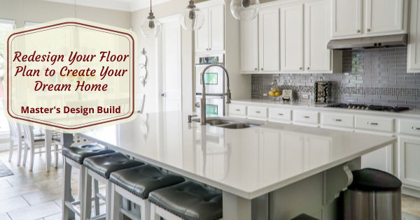 Redesign-Your-Floor-Plan-to-Create-Your-Dream-Home